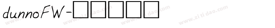dunnoFW字体转换