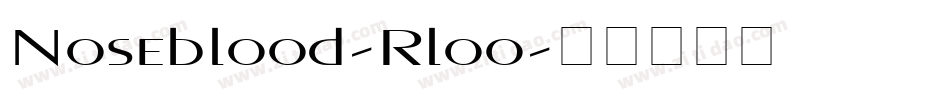 Noseblood-Rloo字体转换