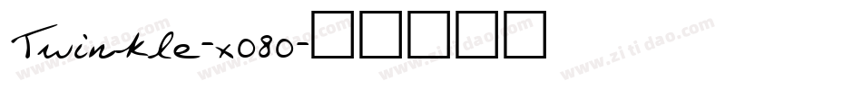 Twinkle-x080字体转换 Twinkle-x080字体转换