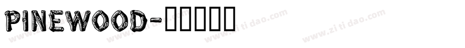 Pinewood字体转换