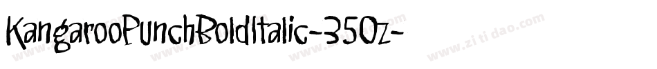 KangarooPunchBoldItalic-35Oz字体转换