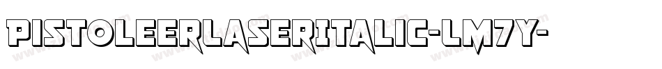 PistoleerLaserItalic-LM7y字体转换