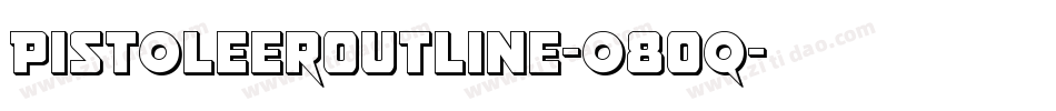 PistoleerOutline-o8Oq字体转换