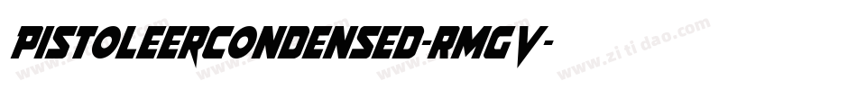 PistoleerCondensed-RmGV字体转换 PistoleerCondensed-RmGV字体转换
