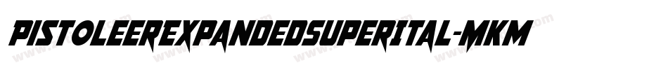 PistoleerExpandedSuperItal-MKmp字体转换