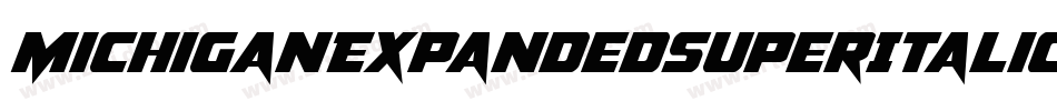 MichiganExpandedSuperItalic-Xxda字体转换 MichiganExpandedSuperItalic-Xxda字体转换