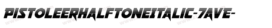 PistoleerHalftoneItalic-7avE字体转换