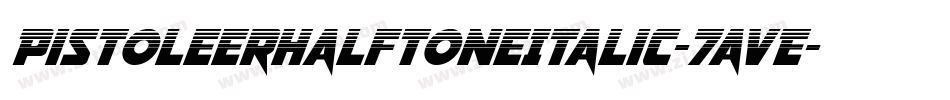 PistoleerHalftoneItalic-7avE字体转换