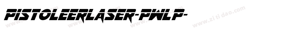 PistoleerLaser-PwLP字体转换