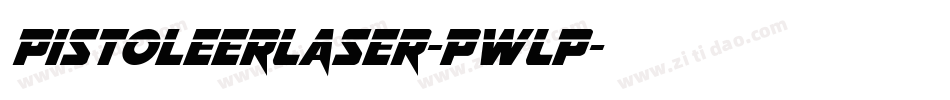 PistoleerLaser-PwLP字体转换