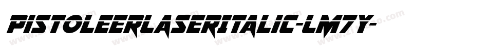 PistoleerLaserItalic-LM7y字体转换