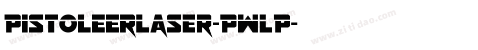 PistoleerLaser-PwLP字体转换