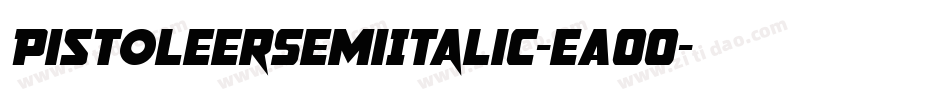 PistoleerSemiItalic-eAOO字体转换