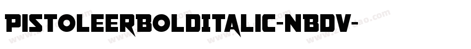 PistoleerBoldItalic-nBdV字体转换