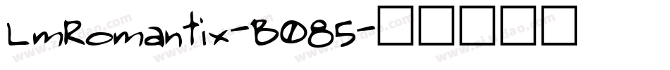 LmRomantix-B085字体转换