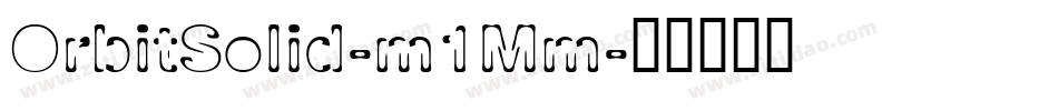 OrbitSolid-m1Mm字体转换