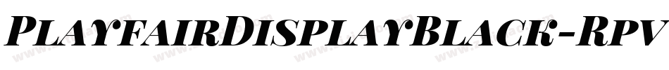 PlayfairDisplayBlack-RpvVA字体转换