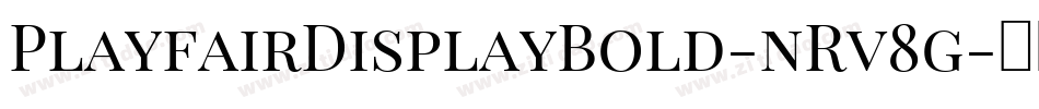 PlayfairDisplayBold-nRv8g字体转换