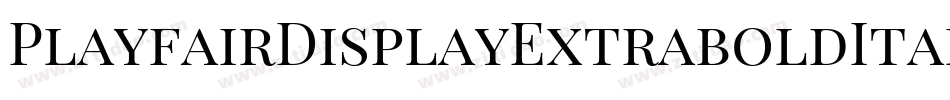 PlayfairDisplayExtraboldItalic-MVZaJ字体转换