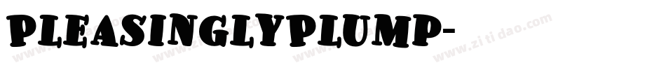 PleasinglyPlump字体转换