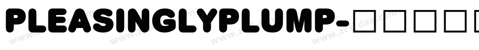 PleasinglyPlump字体转换