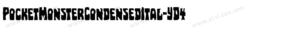 PocketMonsterCondensedItal-YD4q字体转换 PocketMonsterCondensedItal-YD4q字体转换