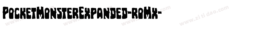 PocketMonsterExpanded-roMx字体转换 PocketMonsterExpanded-roMx字体转换