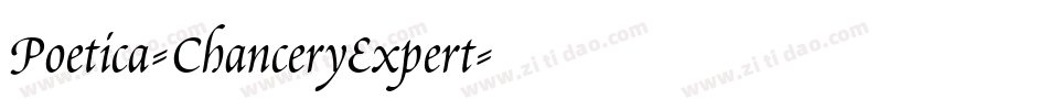 Poetica-ChanceryExpert字体转换