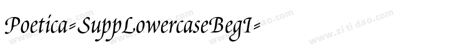 Poetica-SuppLowercaseBegI字体转换