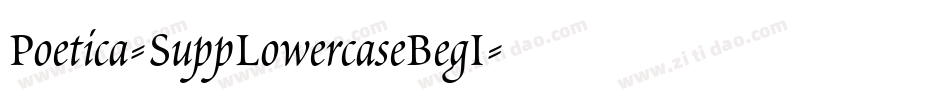 Poetica-SuppLowercaseBegI字体转换