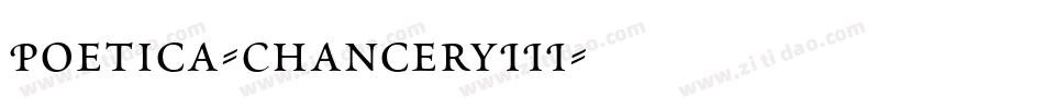 Poetica-ChanceryIII字体转换