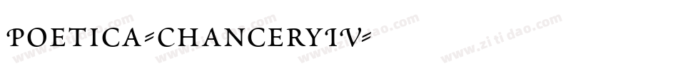 Poetica-ChanceryIV字体转换