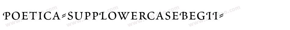 Poetica-SuppLowercaseBegII字体转换