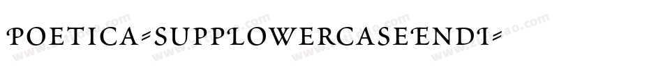 Poetica-SuppLowercaseEndI字体转换