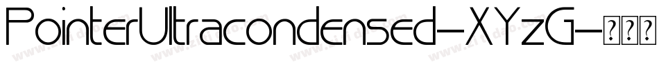 PointerUltracondensed-XYzG字体转换