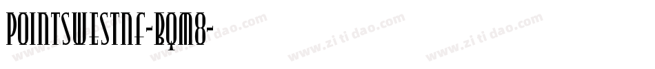 PointsWestNf-BqM8字体转换