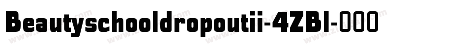 Beautyschooldropoutii-4ZBl字体转换