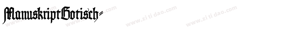 ManuskriptGotisch字体转换