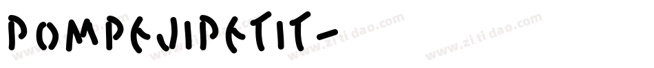 PompejiPetit字体转换
