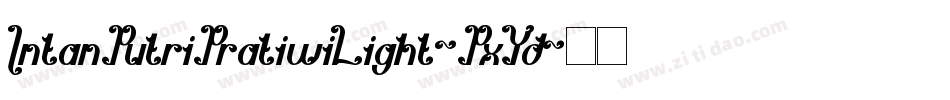 IntanPutriPratiwiLight-PxYd字体转换