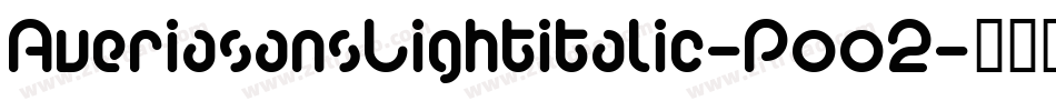 AveriasansLightitalic-Poo2字体转换