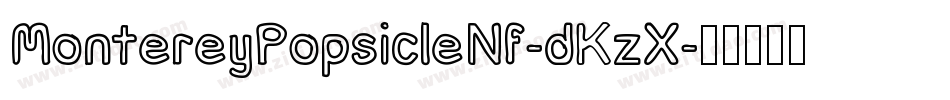 MontereyPopsicleNf-dKzX字体转换