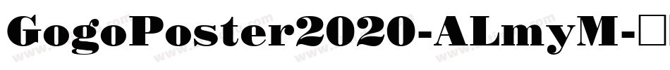 GogoPoster2020-ALmyM字体转换