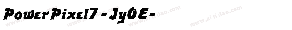 PowerPixel7-Jy0E字体转换