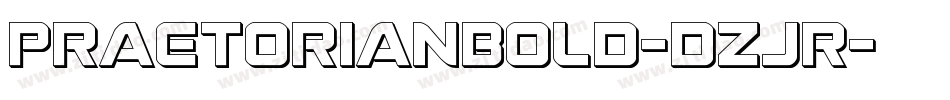 PraetorianBold-dzJR字体转换