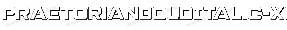 PraetorianBoldItalic-XO5g字体转换 PraetorianBoldItalic-XO5g字体转换