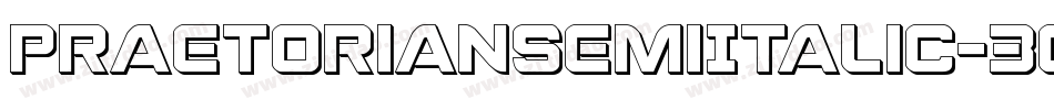 PraetorianSemiItalic-3EnX字体转换 PraetorianSemiItalic-3EnX字体转换