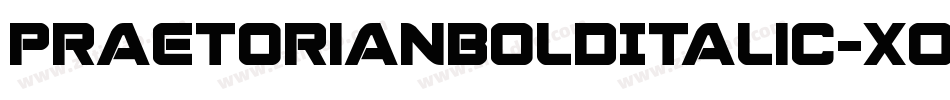 PraetorianBoldItalic-XO5g字体转换 PraetorianBoldItalic-XO5g字体转换