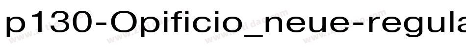 p130-Opificio_neue-regular字体转换