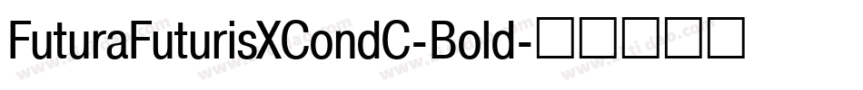 FuturaFuturisXCondC-Bold字体转换
